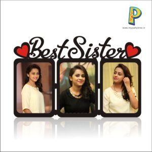 BEST SISTER ACRYLIC CUTOUT With WOODEN  PHOTO PRINT
